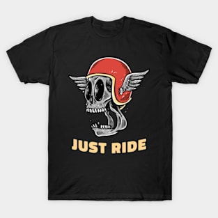 JUST RIDE WITH SKULL T-Shirt